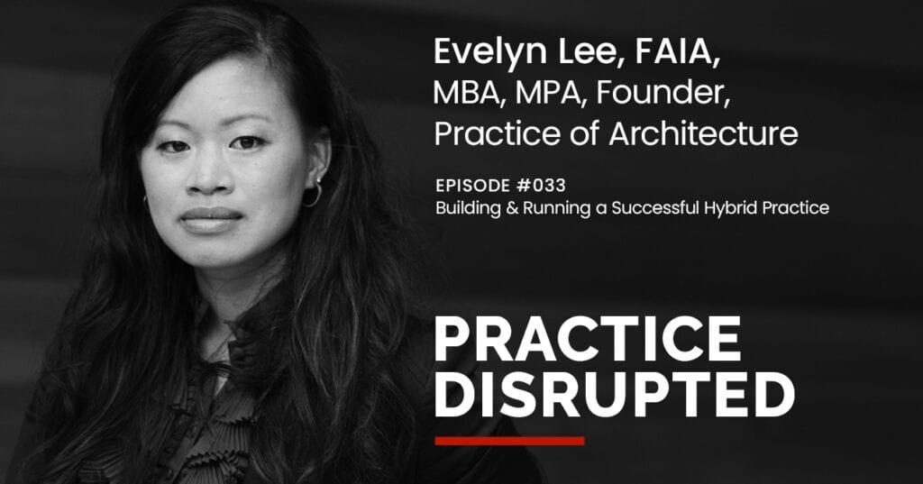 Practice of Architecture Building and Running a Successful Hybrid Practice