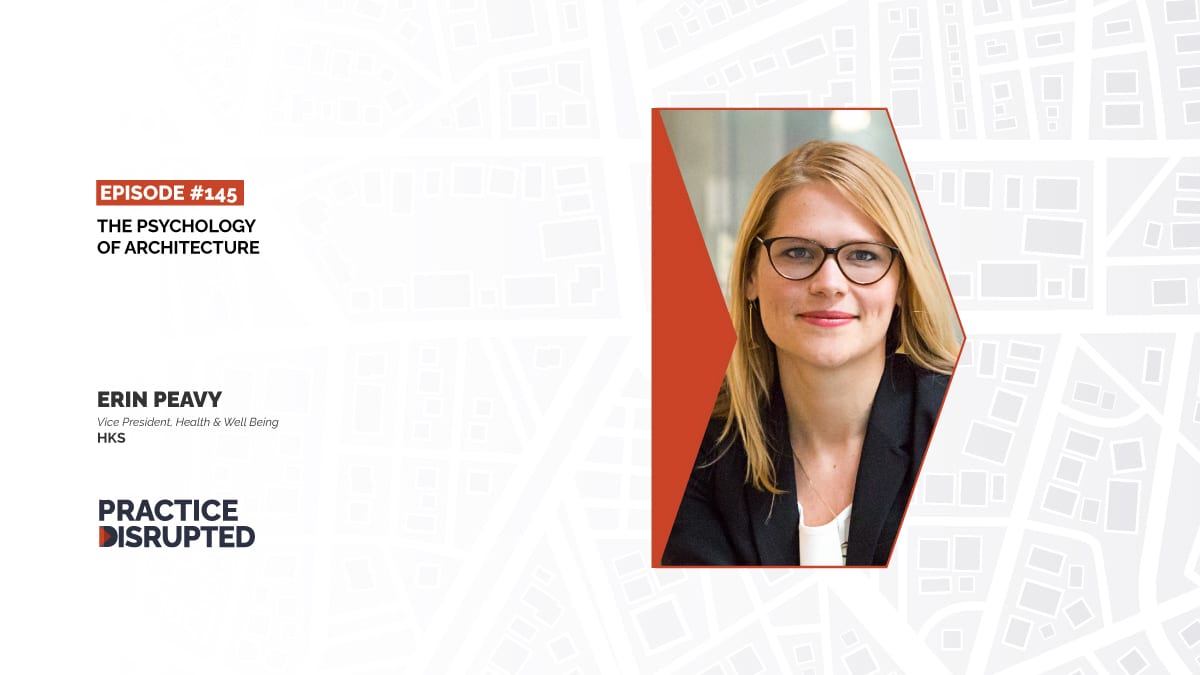 Practice Disrupted Episode 145 The Power of Podcasting in Architecture with Erin Peavy