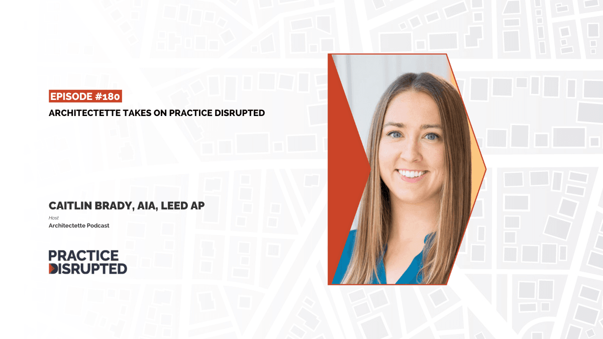 Practice Disrupted: Architectette Takes on Practice Disrupted