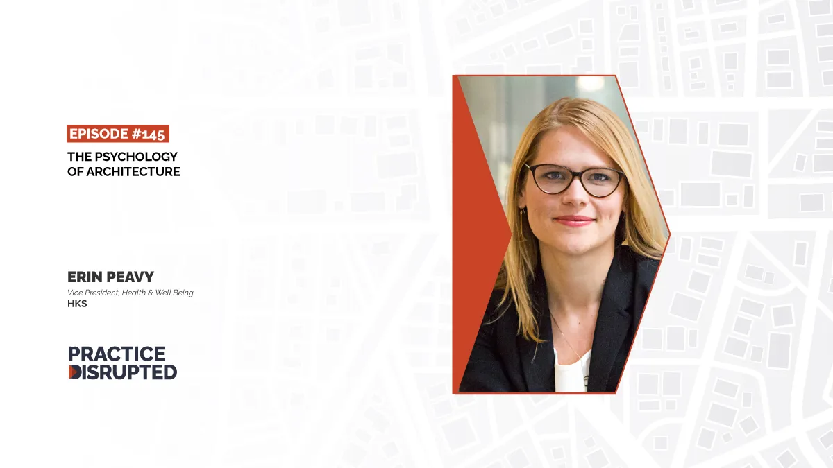Practice Disrupted Episode 145 The Power of Podcasting in Architecture with Erin Peavy