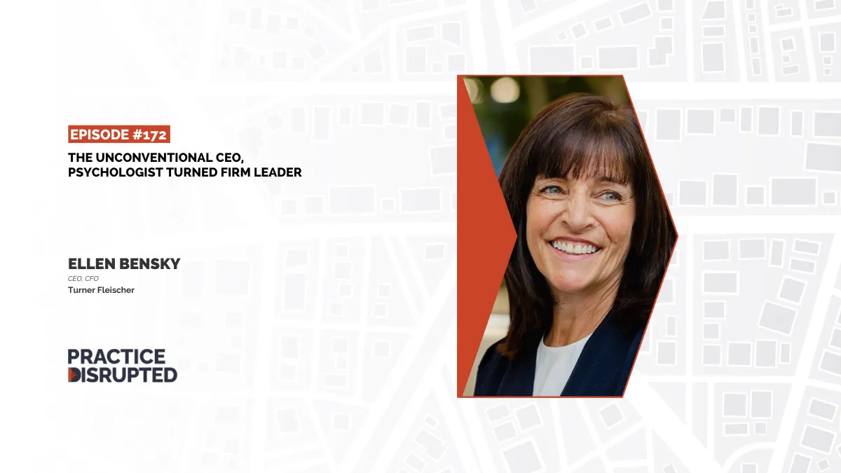 Practice Disrupted: The Unconventional CEO, The Psychologist Turned Firm Leader